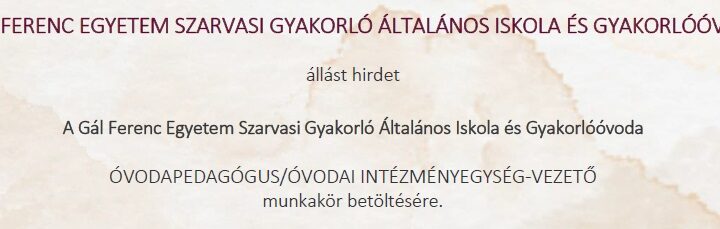 Álláshirdetés – ÓVODAPEDAGÓGUS/ÓVODAI INTÉZMÉNYEGYSÉG-VEZETŐ