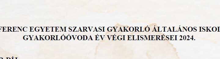 TANULÓI, MUNKATÁRSI, HALLGATÓI ELISMERÉSEK 2024.