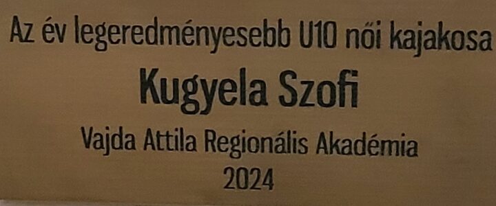 Kugyela Szofi 4.A osztályos tanulónk nyerte el az év női kajakosa címet U10-es korosztályban.
