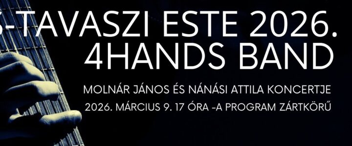 Zenés tavaszi este 2026. – 4Hands Band